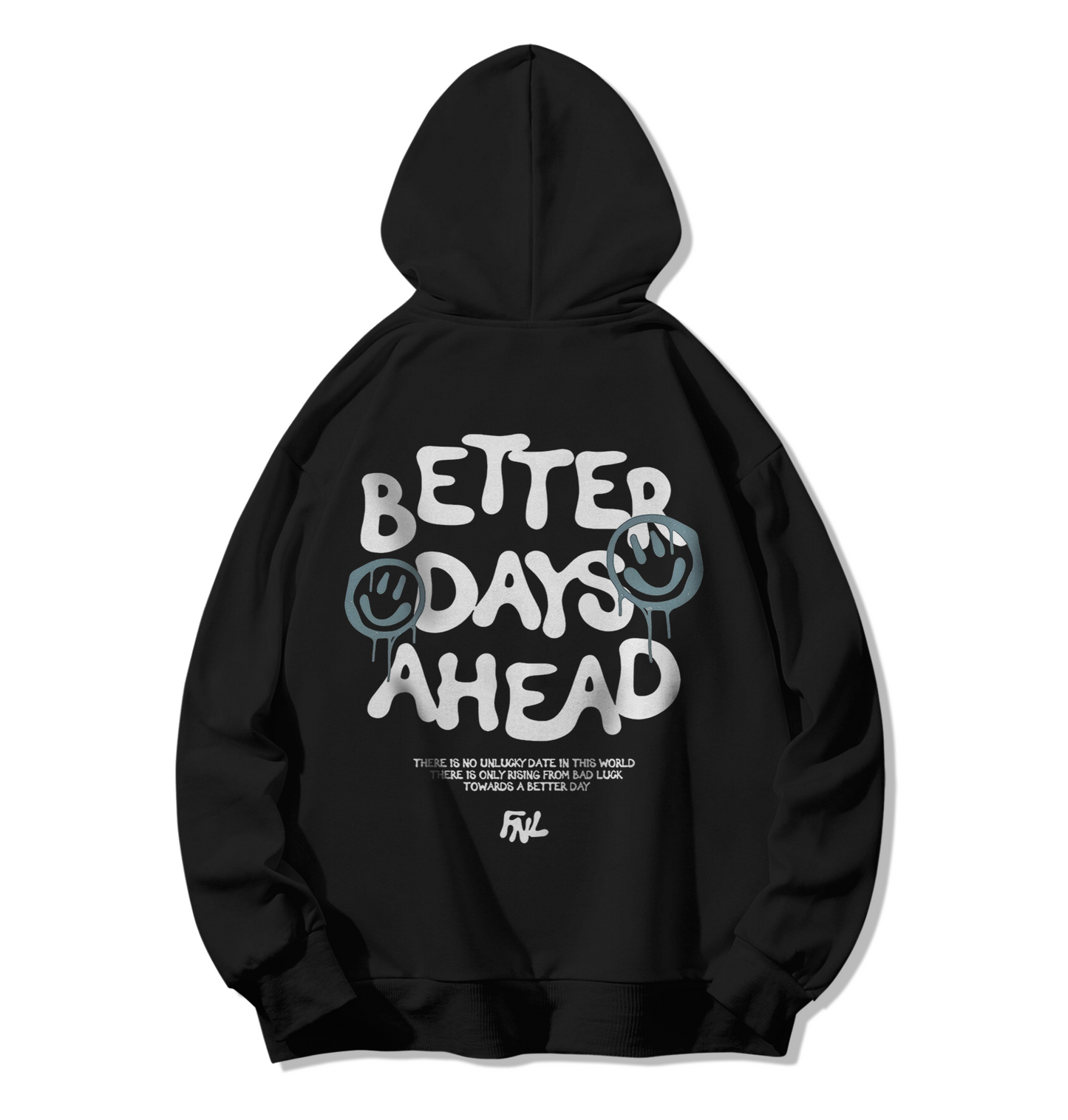 Better Days Ahead - Oversize Hoodie